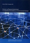 Poliisin ja Rajavartiolaitoksen turvapaikkamenettelyt ja viranomaisyhteistyö