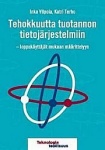 Tehokkuutta tuotannon tietojärjestelmiin - loppukäyttäjät mukaan määrittelyyn