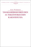 Tavaramerkkioikeuden ja tekijänoikeuden kaksoissuoja