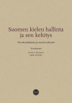 Suomen kielen hallinta ja sen kehitys - Peruskoululaiset ja nuoret aikuiset