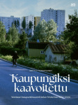 Kaupungiksi kaavoitettu : Vantaan kaupunkisuunnittelun historiaa 1974-2024
