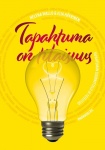 Tapahtuma on tilaisuus : Tapahtuman suunnittelu ja toteutus
