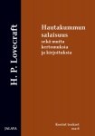 Hautakummun salaisuus sekä muita kertomuksia ja kirjoituksia
