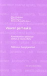 Vauvan parhaaksi - kuntoutuminen päihteistä odotus- ja vauva-aikana : Pidä kiinni -hoitojärjestelmä