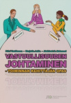 Vastuullisuuden johtaminen - toiminnan kehittäjän opas