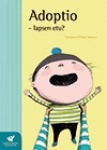 Adoptio - lapsen etu?