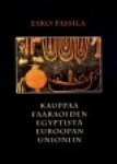 Kauppaa Faaraoiden egyptistä euroopan unioniin