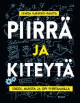 Piirrä ja kiteytä : Ideoi, muista ja opi piirtämällä