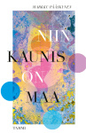 Niin kaunis on maa