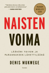 Naisten voima : Lääkäri toivon ja parannuksen lähettiläänä