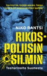 Rikospoliisin silmin : Tositarinoita Suomesta