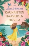 Kaukaisten haaveiden huvila (pokkari)