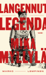 Langennut legenda - Mika Myllylä