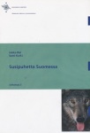 Susipuhetta  Suomessa Maakunnalliset ja kansalliset odotukset ja tavoitteet susikannan hoidossa