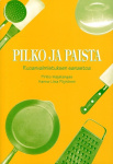 Pilko ja paista : ruoanvalmistuksen sanastoa