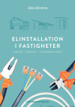 Elinstallation i fastigheter : Parhus, radhus, flervåningshus