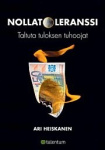 Nollatoleranssi - Taltuta tuloksen tuhoojat