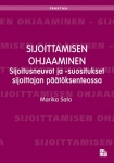  Sijoittamisen ohjaaminen - Sijoitusneuvot ja -suositukset sijoittajan päätöksenteossa