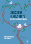 Uudistuva perheyritys : perhe, omistajuus ja liiketoiminta