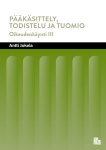 Pääkäsittely, todistelu ja tuomio : Oikeudenkäynti 3