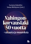 Vahingonkorvauslaki 50 vuotta : vakautta ja muutoksia