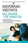 Kasvokkaisviestintä : ole selkeä - tee vaikutus