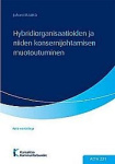 Hybridiorganisaatioiden ja niiden konsernijohtamisen muotoutuminen