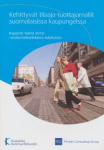 Kehittyvät tilaaja-tuottajamallit suomalaisissa kaupungeissa - Raportti Toimi 2010 -verkostohankkeen tuloksista