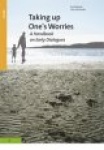 Taking up One's Worries , A Handbook on Early Dialogues