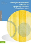 YHTEISTYÖINTERVENTIOIDEN VAIKUTTAVUUS LAPSIPERHEPALVELUISSA - järjestelmällinen katsaus