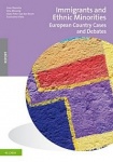 Immigrants and Ethnic Minorities - European Country Cases and Debates