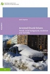 Arrested drunk drivers - trends, social background, recidivism and mortality