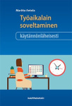 Työaikalain soveltaminen käytännönläheisesti