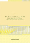 Uusi aluehallinto : hyvinvointialueista maakuntaitsehallintoon?