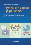 Työpaikan vapaat ja poissaolot käytännönläheisesti