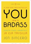 You are a badass rahantekijä : Löydä rikastumisen taito