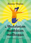 Modernien munkkien matkassa : hillitön henkinen elämäni