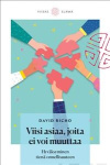 Viisi asiaa joita ei voi muuttaa : hyväksyminen tienä onnellisuuteen