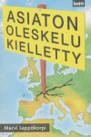 Asiaton oleskelu kielletty