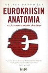 Eurokriisin anatomia - mitä globalisaation jälkeen?