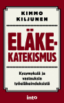 Eläkekatekismus : kysymyksiä ja vastauksia työeläkeindeksistä