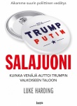 Salajuoni : kuinka Venäjä auttoi Trumpin Valkoiseen taloon