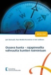 Osaava kunta : rajapinnoilta vahvuutta kuntien toimintaan