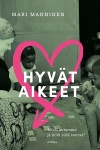 Hyvät aikeet - Miksi autan ja mitä siitä seuraa