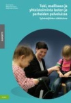 Tuki, osallisuus ja yhteistoiminta lasten ja perheiden palveluissa : työntekijöiden näkökulma