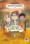 Hylätty luokka (selkokirja) : 1 Karuselli