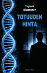 Totuuden hinta : rikosromaani
