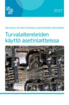 Turvalaitereleiden käyttö asetinlaitteissa