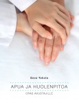 Apua ja huolenpitoa - Opas avustajille