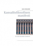 Kansallisfilosofinen manifesti : tie tulevaisuuden Suomeen